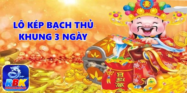 Nuôi Lô Kép Bạch Thủ Khung 3 Ngày Chính Xác Nhất