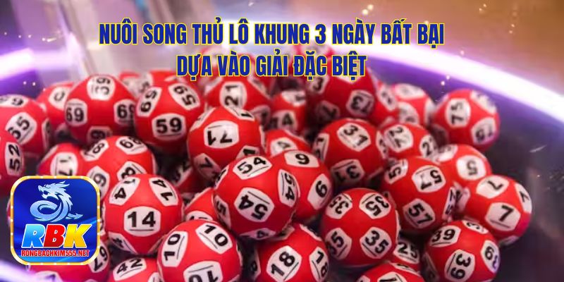 Nuôi Song Thủ Lô Khung 3 Ngày Bất Bại, Chơi Là Thắng