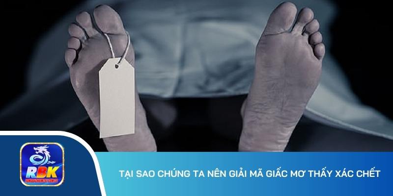 Mơ Thấy Xác Chết: Giải Mã Giấc Mơ Cùng Các Con Số May Mắn