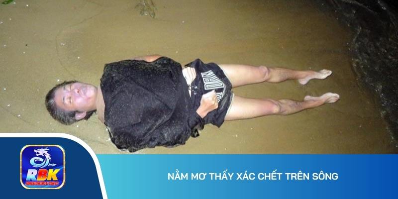 Mơ Thấy Xác Chết: Giải Mã Giấc Mơ Cùng Các Con Số May Mắn