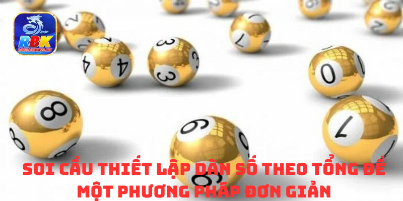 Dàn Đề 50 Số Rồng Bạch Kim Tạo Bộ Số Đẹp Đặt Cược Trúng Lớn