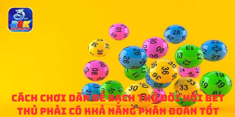 Dàn Đề Bạch Thủ Chiến Thuật Chọn Số Đặc Biệt Trong Lô Đề